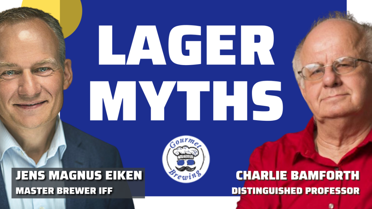 Lager Fermentation Best Practices: Charlie Bamforth & Jens Magnus Eiken ...