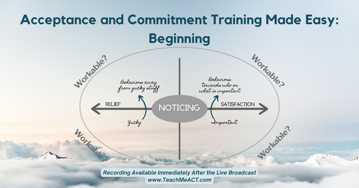 Acceptance & Commitment Training Made Easy (Beginning: Setting up the ...
