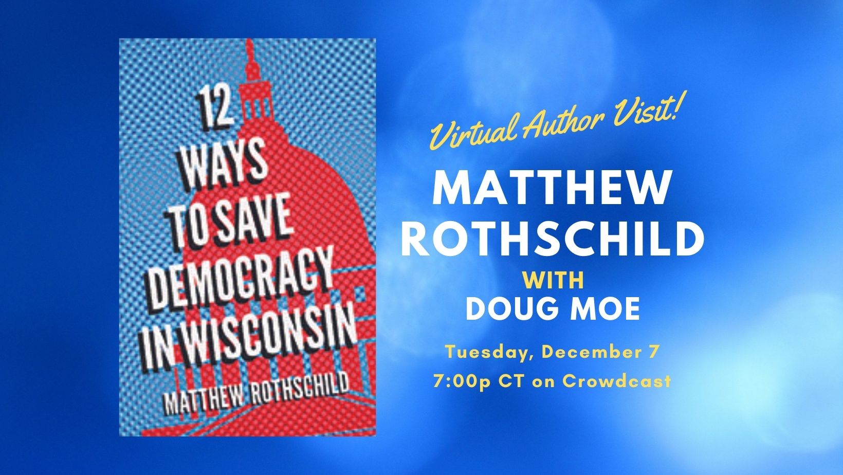 Virtual Author Visit: Matthew Rothschild with Doug Moe - crowdcast