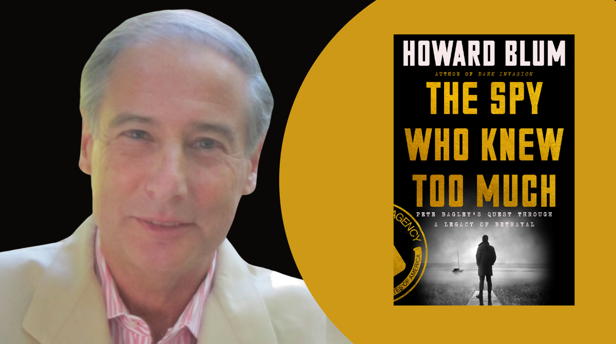 The Spy Who Knew Too Much: An Evening with Howard Blum - crowdcast