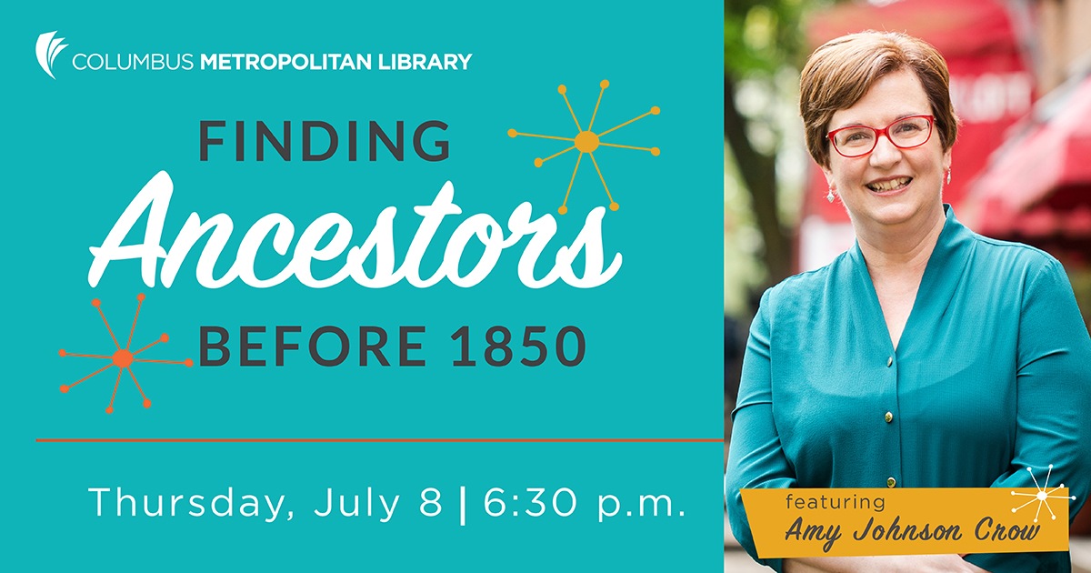 Finding Ancestors Before 1850 with Amy Johnson Crow - crowdcast