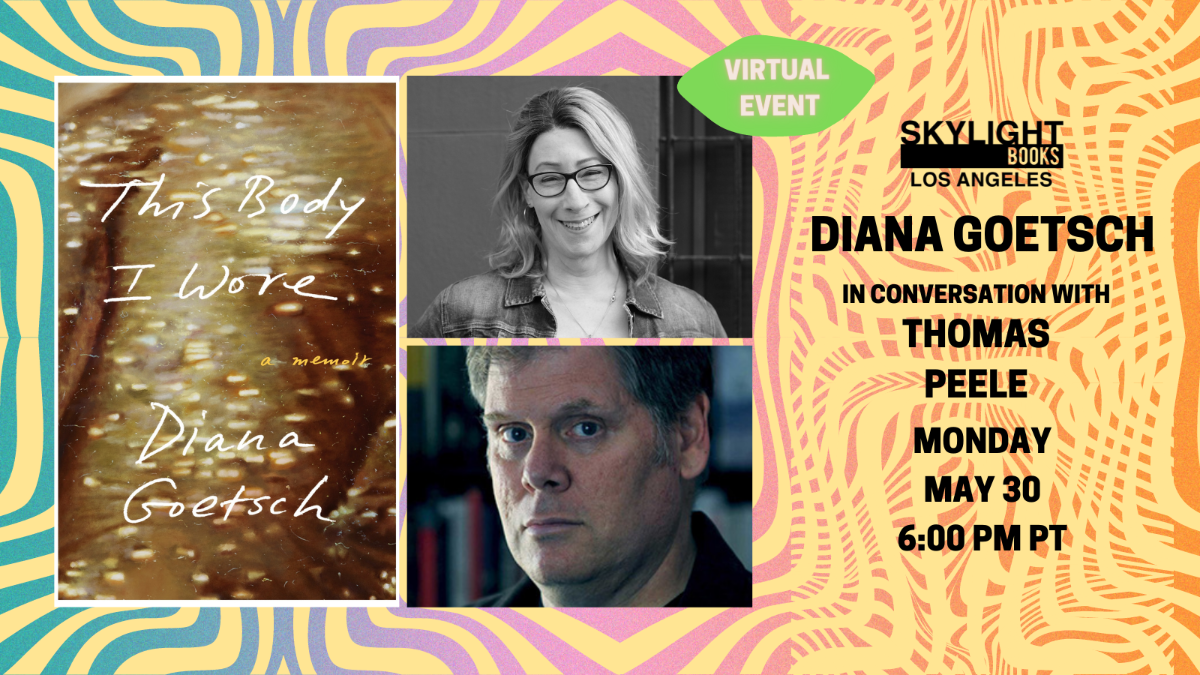 Skylit: This Body I Wore by Diana Goetsch, with Thomas Peele - crowdcast